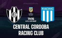 Nhận định Central Cordoba vs Racing Club 7h15 ngày 8/12 (VĐQG Argentina 2024)