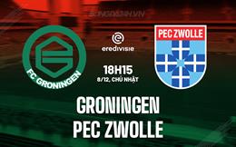 Nhận định Groningen vs PEC Zwolle 18h15 ngày 8/12 (VĐQG Hà Lan 2024/25)