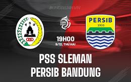 Nhận định PSS Sleman vs Persib Bandung 19h00 ngày 9/12 (VĐQG Indonesia 2024/25)