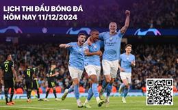 Lịch thi đấu bóng đá hôm nay 11/12: Dortmund vs Barca, Juventus vs Man City