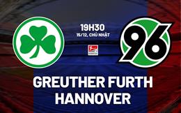 Nhận định Greuther Furth vs Hannover 19h30 ngày 15/12 (Hạng 2 Đức 2024/25)