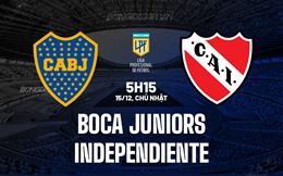 Nhận định Boca Juniors vs Independiente 5h15 ngày 15/12 (VĐQG Argentina 2024)