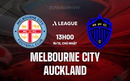 Nhận định Melbourne City vs Auckland FC 13h00 ngày 15/12 (VĐQG Australia 2024/25)