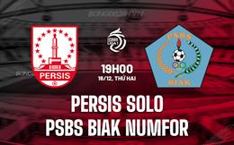 Nhận định Persis Solo vs PSBS Biak Numfor 19h00 ngày 16/12 (VĐQG Indonesia 2024/25)