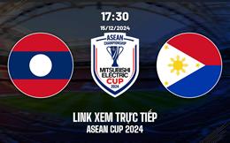 Trực tiếp Lào vs Philippines link xem ASEAN Cup 15/12/2024