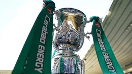 Kết quả bốc thăm bán kết Carabao Cup: Không có derby Bắc London
