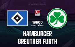 Nhận định Hamburger vs Greuther Furth 19h00 ngày 21/12 (Hạng 2 Đức 2024/25)