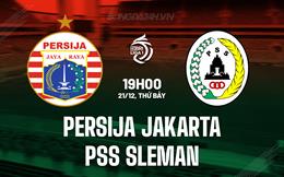 Nhận định Persija Jakarta vs PSS Sleman 19h00 ngày 21/12 (VĐQG Indonesia 2024/25)