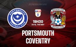 Nhận định Portsmouth vs Coventry 19h30 ngày 21/12 (Hạng Nhất Anh 2024/25)