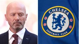 Alan Shearer dự đoán khả năng vô địch EPL mùa này của Chelsea