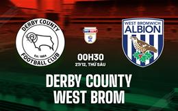 Nhận định Derby County vs West Brom 0h30 ngày 27/2 (Hạng nhất Anh 2024/25)