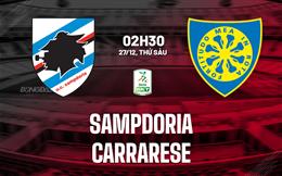 Nhận định Sampdoria vs Carrarese 2h30 ngày 27/12 (Hạng 2 Italia 2024/25)