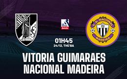 Nhận định Vitoria Guimaraes vs Nacional Madeira 1h45 ngày 24/12 (VĐQG Bồ Đào Nha 2024/25)