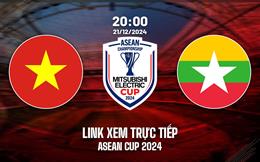 Trực tiếp VTV2 Việt Nam vs Myanmar link xem ASEAN Cup 2024