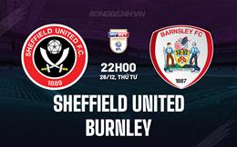 Nhận định Sheffield United vs Burnley 22h00 ngày 26/12 (Hạng Nhất Anh 2024/25)