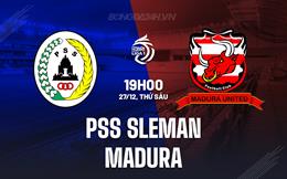 Nhận định PSS Sleman vs Madura 19h00 ngày 27/12 (VĐQG Indonesia 2024/25)