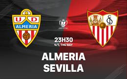 Nhận định bóng đá Almeria vs Sevilla 23h30 ngày 4/1 (Cúp Nhà vua TBN 2024/25)