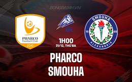 Nhận định Pharco vs Smouha 1h00 ngày 31/12 (VĐQG Ai Cập 2024/25)