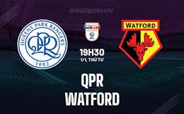 Nhận định bóng đá QPR vs Watford 19h30 ngày 1/1 (Hạng Nhất Anh 2024/25)