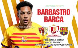 Nhận định Barbastro vs Barcelona (01h00 ngày 5/1): Nợ chồng thêm nợ