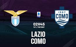 Nhận định Lazio vs Como (02h45 ngày 11/1): Chủ nhà khát điểm