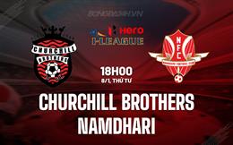 Nhận định Churchill Brothers vs Namdhari 17h00 ngày 8/1 (Hạng 2 Ấn Độ 2024/25)