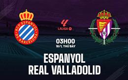 Nhận định Espanyol vs Valladolid (03h00 ngày 18/1): Trận cầu 6 điểm