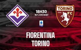 Nhận định Fiorentina vs Torino (18h30 ngày 19/1): Áp lực ngàn cân