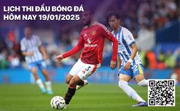 Lịch thi đấu, trực tiếp bóng đá hôm nay 19/1: Man Utd vs Brighton