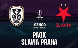 Nhận định bóng đá PAOK vs Slavia Praha 3h00 ngày 24/1 (Europa League 2024/25)