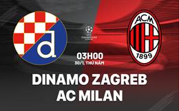 Nhận định Dinamo Zagreb vs AC Milan 3h00 ngày 30/1 (Champions League 2024/25)