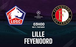 Nhận định bóng đá Lille vs Feyenoord 3h00 ngày 30/1 (Champions League 2024/25)