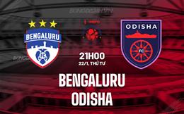 Nhận định Bengaluru vs Odisha 21h00 ngày 22/1 (VĐQG Ấn Độ 2024/25)