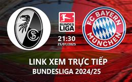 Xem Freiburg vs Bayern 21h30 ngày 25/1/2025 trên kênh ON Sports News