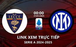 Xem Lecce vs Inter Milan 0h00 ngày 27/1/2025 trực tiếp ở đâu?