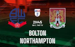 Nhận định Bolton vs Northampton 2h45 ngày 29/1 (Hạng 3 Anh 2024/25)