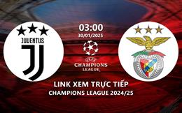 Juventus vs Benfica link xem trực tiếp Cúp C1 hôm nay 30/1/25