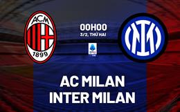 Nhận định AC Milan vs Inter Milan (0h00 ngày 3/2): Đòi nợ được không?