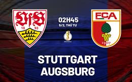 Nhận định bóng đá Stuttgart vs Augsburg 2h45 ngày 5/2 (Cúp QG Đức 2024/25)