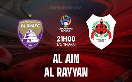 Nhận định Al Ain vs Al Rayyan 21h00 ngày 3/2 (AFC Champions League Elite 2024/25)