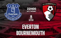Nhận định Everton vs Bournemouth (22h00 ngày 8/2): Căng như dây đàn