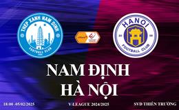 Trực tiếp Nam Định vs Hà Nội link xem VTV5 V-League hôm nay 5/2/2025