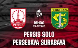 Nhận định Persis Solo vs Persebaya Surabaya 19h00 ngày 7/2 (VĐQG Indonesia 2024/25)