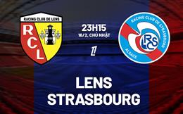 Nhận định bóng đá Lens vs Strasbourg 23h15 ngày 16/2 (Ligue 1 2024/25)