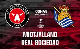 Nhận định Midtjylland vs Real Sociedad (0h45 ngày 14/2): Chờ đợi những bất ngờ