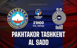 Nhận định Pakhtakor Tashkent vs Al Sadd 21h00 ngày 17/2 (AFC Champions League Elite 2024/25)