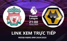 Liverpool vs Wolves link xem trực tiếp Ngoại Hạng Anh hôm nay 16/2/25