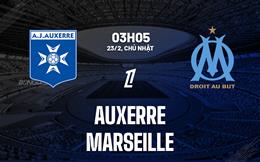 Nhận định Auxerre vs Marseille (03h05 ngày 23/2): Nối dài mạch thắng
