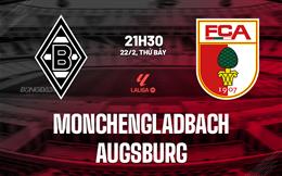 Nhận định Monchengladbach vs Augsburg 21h30 ngày 22/2 (Bundesliga 2024/25)