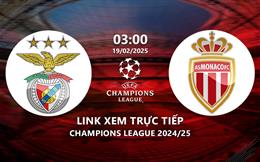 Xem Benfica vs Monaco 3h00 ngày 19/2/2025 trực tiếp kênh nào?